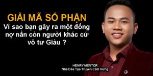 Giải Mã Số Phận -  Vì sao Bạn gây ra một đống nợ còn người khác cứ vô tư Giàu