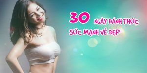 30 ngày đánh thức sức mạnh vẻ đẹp