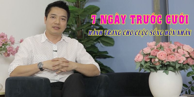 7-ngay-truoc-cuoi-hanh-trang-cho-cuoc-song-hon-nhan_1561427058