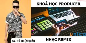 Khoá Học Producer - Nhạc REMIX – Phần Mềm FL Studio