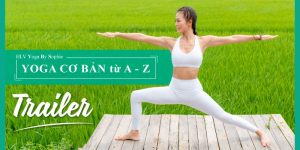 Yoga Cơ Bản từ A đến Z