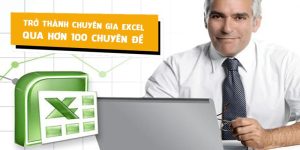 Trở thành chuyên gia Excel qua hơn 100 chuyên đề