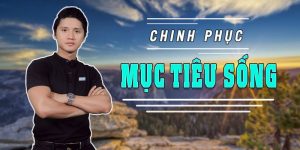 Chinh phục mục tiêu sống