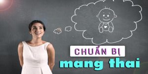 Chuẩn bị mang thai