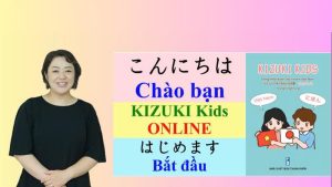 Tiếng Nhật cho trẻ em cùng giáo viên Nhật Bản Kizuki Kids 2