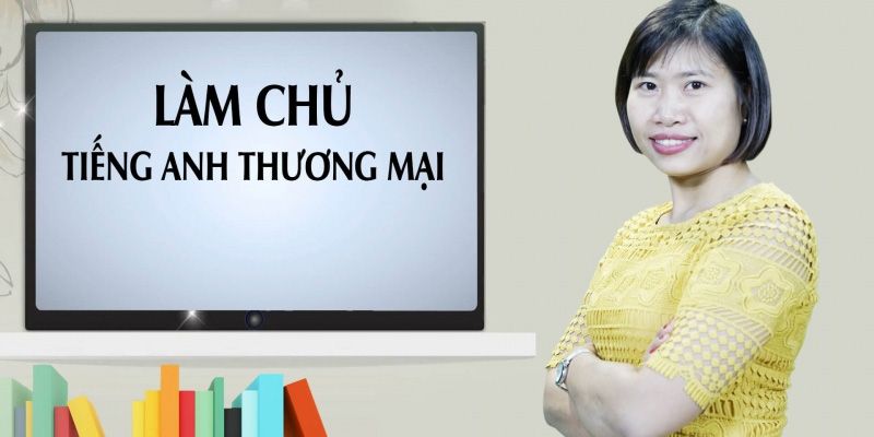 lam-chu-tieng-anh-thuong-mai_1561518420