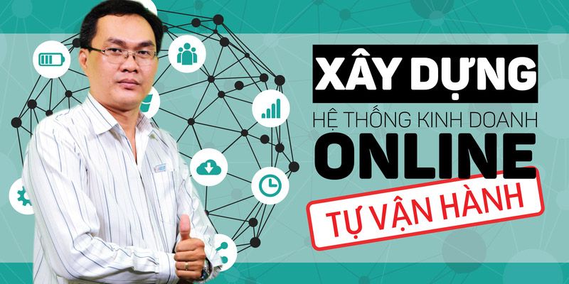 xay-dung-he-thong-kinh-doanh-online_1557996265