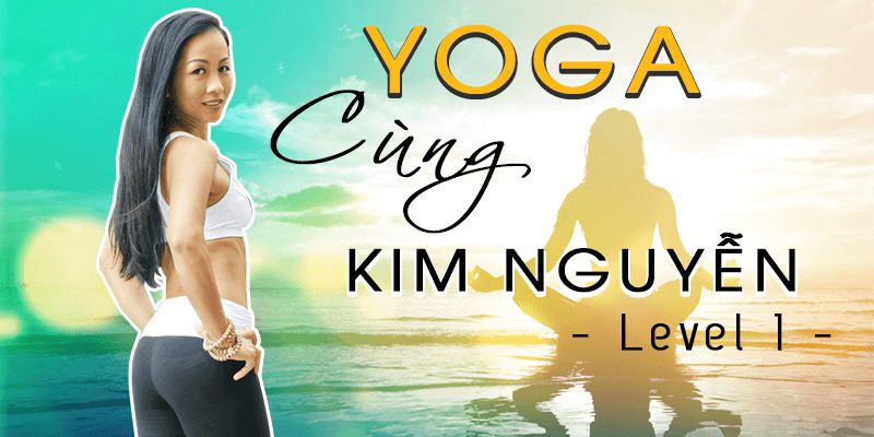yoga-cung-kim-nguyen-cap-do-1_1561437656